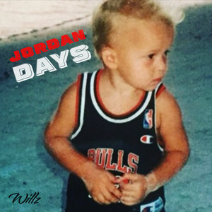 Jordan Days (Explicit)