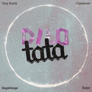 Dilo Tata (Explicit)