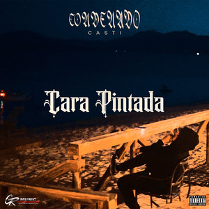 Cara Pintada (Explicit)