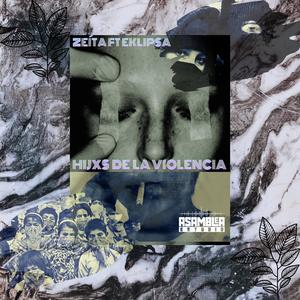 Hijxs de la Violencia (feat. Eklipsa) (Explicit)