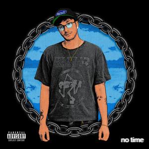 No Time (Explicit)