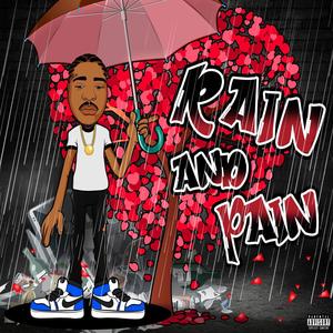 Rain&Pain (Explicit)