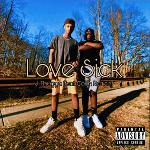 Love Sick (feat. Collin Roach) [Explicit]