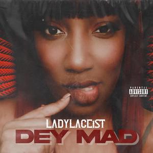 They Mad (Explicit)