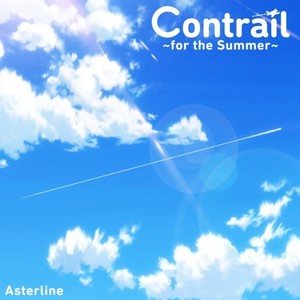 Contrail ~for the Summer~