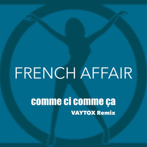 Comme ci comme ça (VAYTOX Remix)