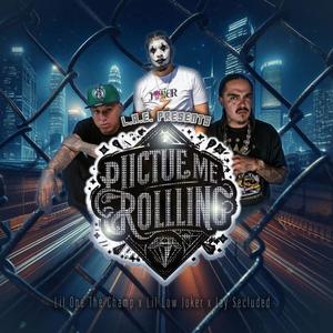 Picture Me Rolling (feat. Lil One The Champ & Jay Secluded) [Explicit]