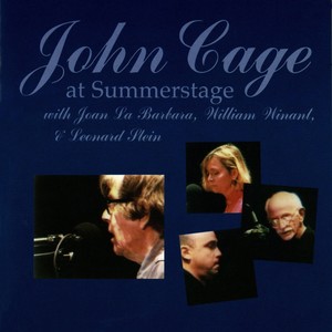 CAGE, J.: Music for Three / 8 Whiskus / Four6 (John Cage at Summerstage) [Cage, La Barbara]