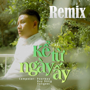 Kể Từ Ngày Ấy (DJ Lucy Remix)