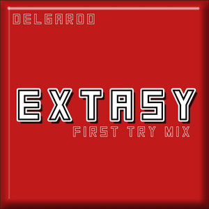Extasy (First Try Mix)