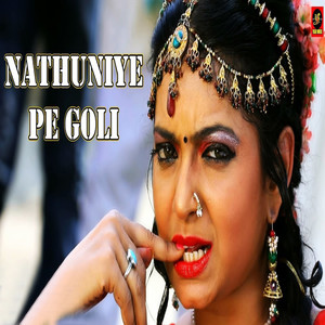 Nathuniye Pe Goli - Single