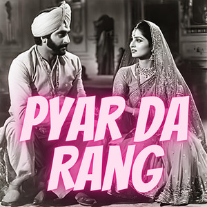 Pyar Da Rang