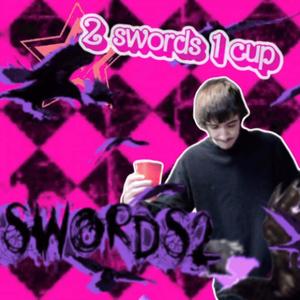 2 swords 1 cup (Explicit)