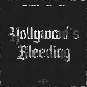 Hollywood's Bleeding (Techno)