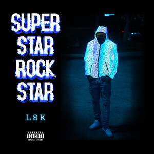 Superstar Rockstar (Explicit)