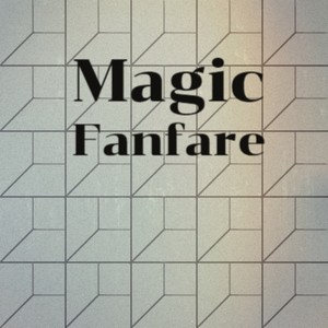 Magic Fanfare