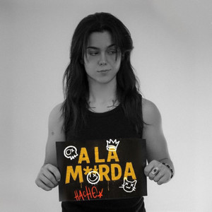 A LA M**RDA (Explicit)