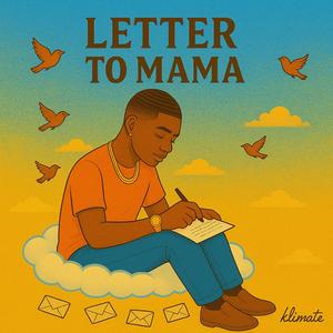 Letter To Mama