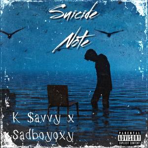 Suicide Note (feat. Sadboyoxy) [Explicit]