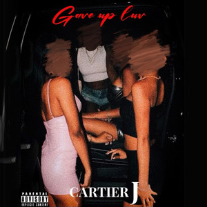 Gave Up Luv (Explicit)