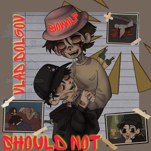 Should Not (Explicit)