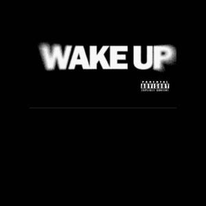 Wake Up!! (Explicit)