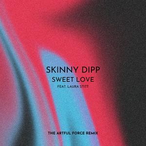 Sweet Love (feat. Laura Stitt) [The Artful Force Remix]