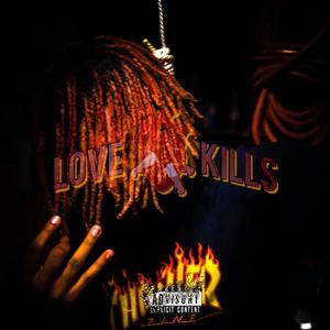 LOVE KILLS (Explicit)