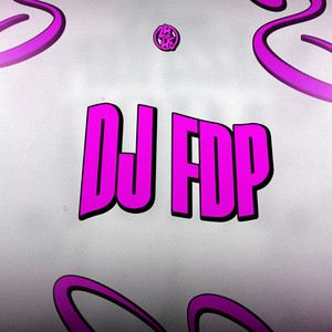 Dj Fdp (Explicit)