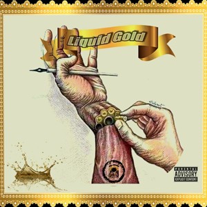 Liquid Gold (Freestyle) [Explicit]