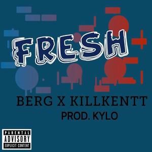 FRESH (feat. KILLKENTT) [Explicit]