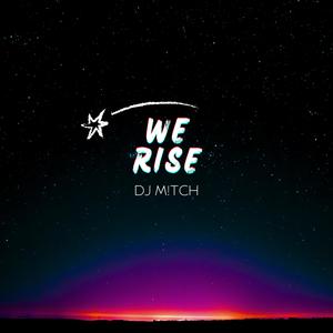 We Rise