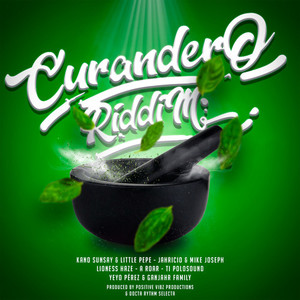 Curandero Riddim