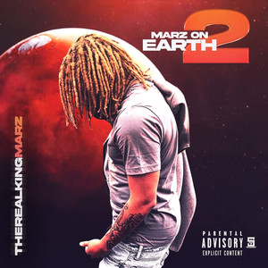 Marz on Earth 2 (Explicit)