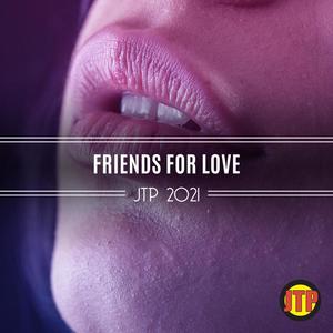 Friends For Love Jtp 2021