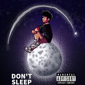 Don't Sleep (Explicit)