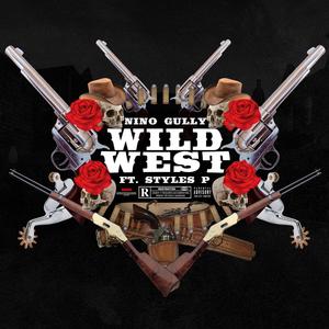 Wild West (feat. Styles P) (Explicit)