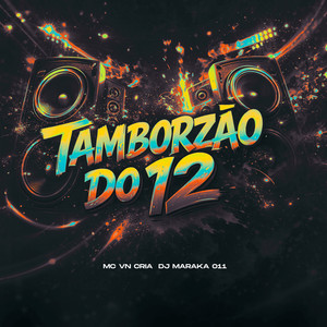 TAMBORZÃO DO 12 (Explicit)