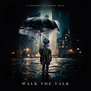 Walk the Talk (feat. Daddy West)