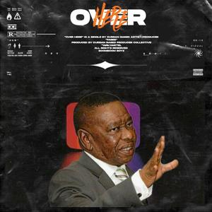 Over Here (Explicit)