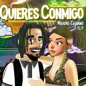 Maicke Casiano - Quieres Conmigo (Explicit)