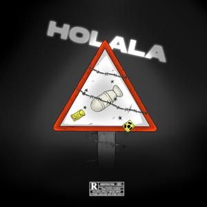 Holala (Explicit)