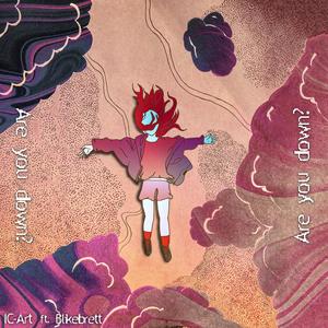 Are you down (feat. Blikebrett) (Explicit)