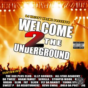 Welcome 2 The Underground (Explicit)