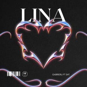 LINA (feat. SHT) [Explicit]