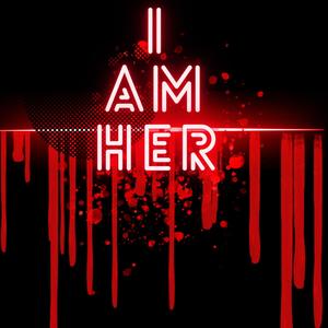 I Am Her