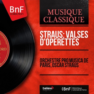 Straus: Valses d'opérettes (Mono Version)