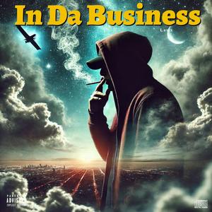 In Da Business (Explicit)