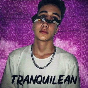 Tranquilean (Explicit)