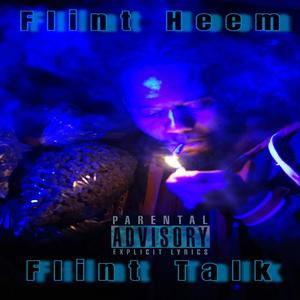 Flint Talk (Explicit)